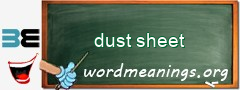 WordMeaning blackboard for dust sheet